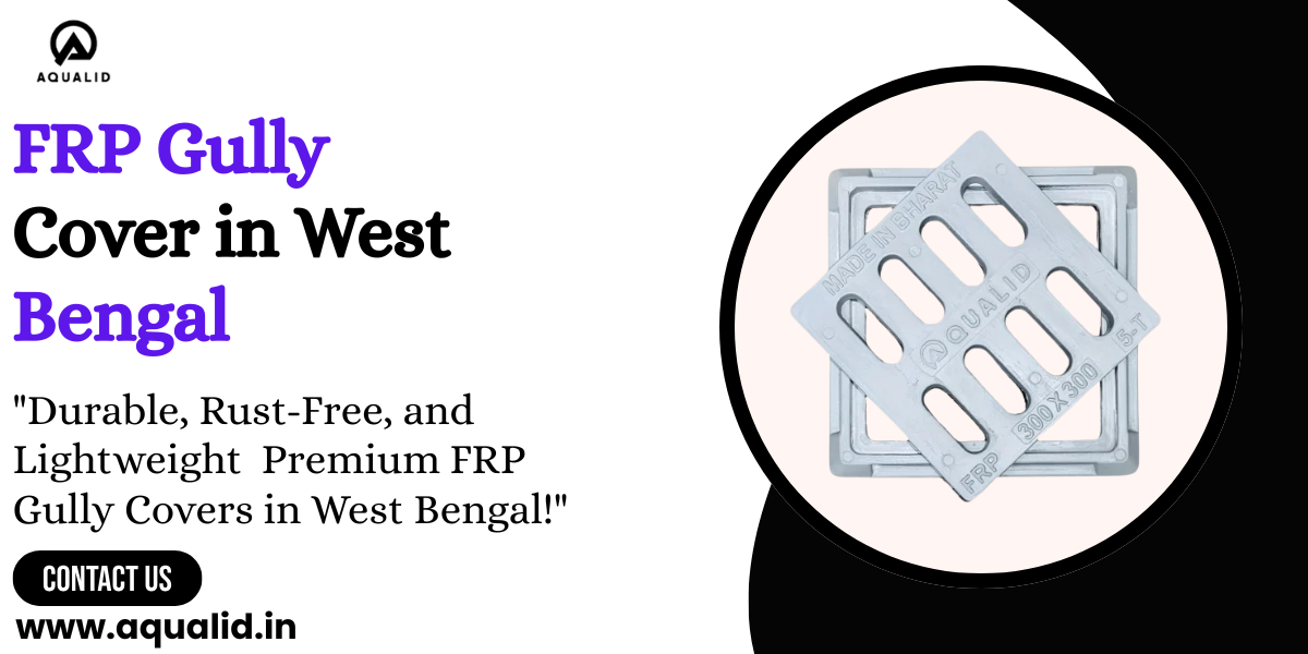 FRP Gully Cover in West Bengal
