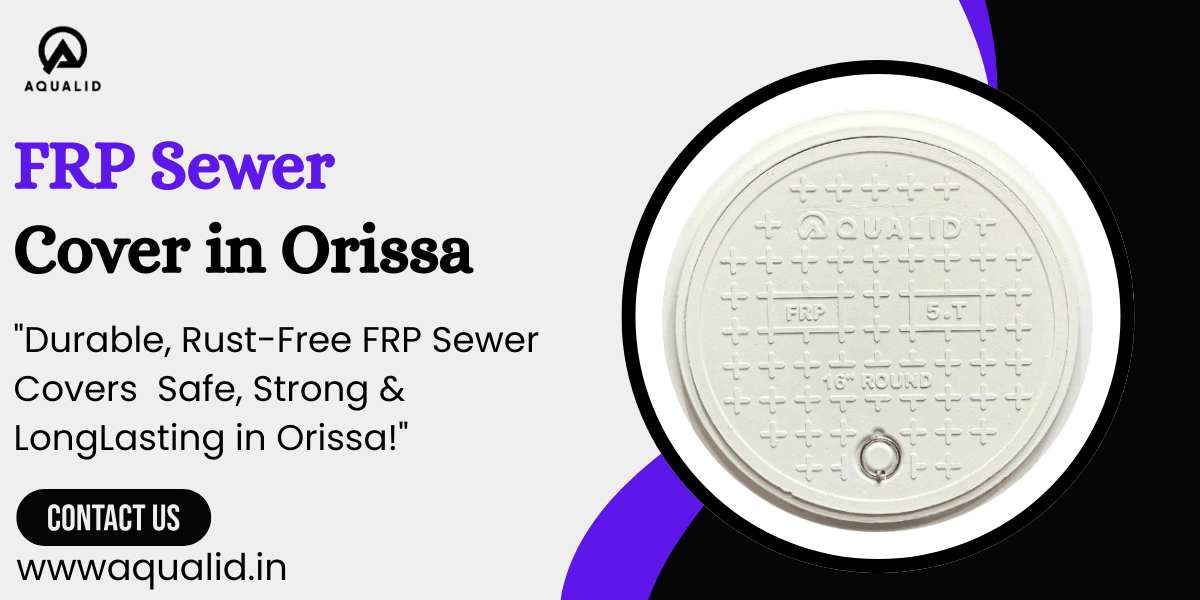 FRP Sewer Cover in Odisha