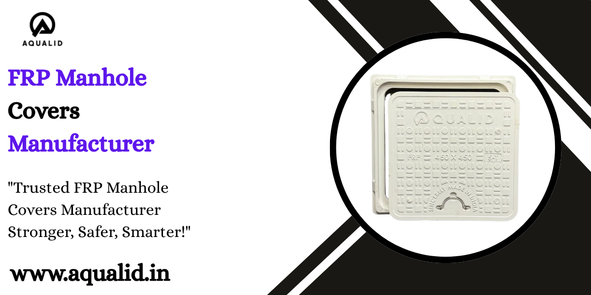 FRP Manhole Covers Manufacturer